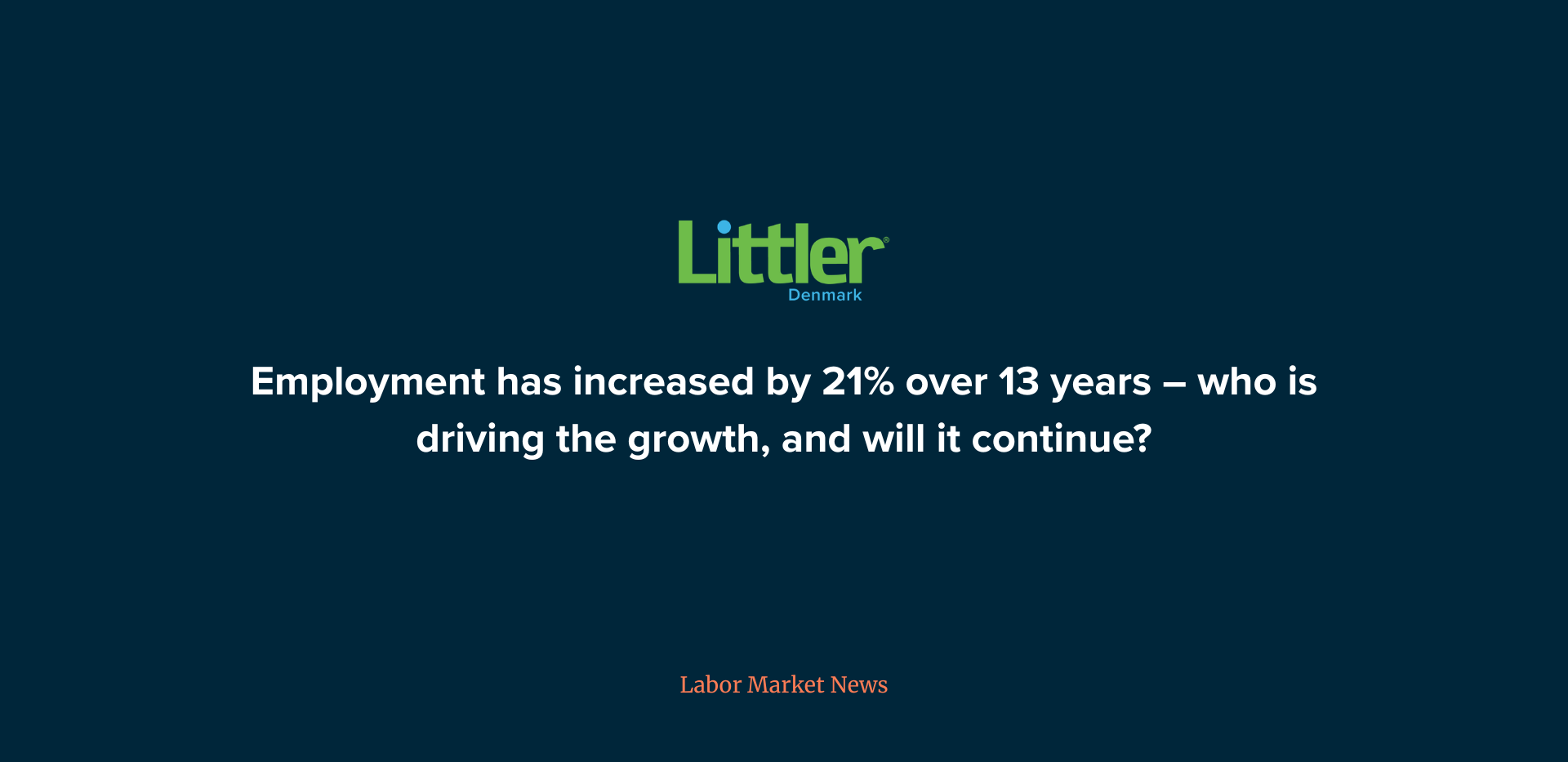 Employment has increased by 21% over 13 years – who is driving the growth, and will it continue?