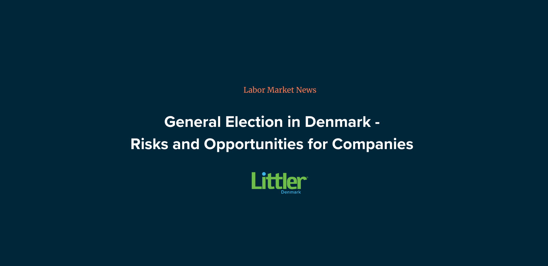 General Election in Denmark - Risks and Opportunities for Companies 