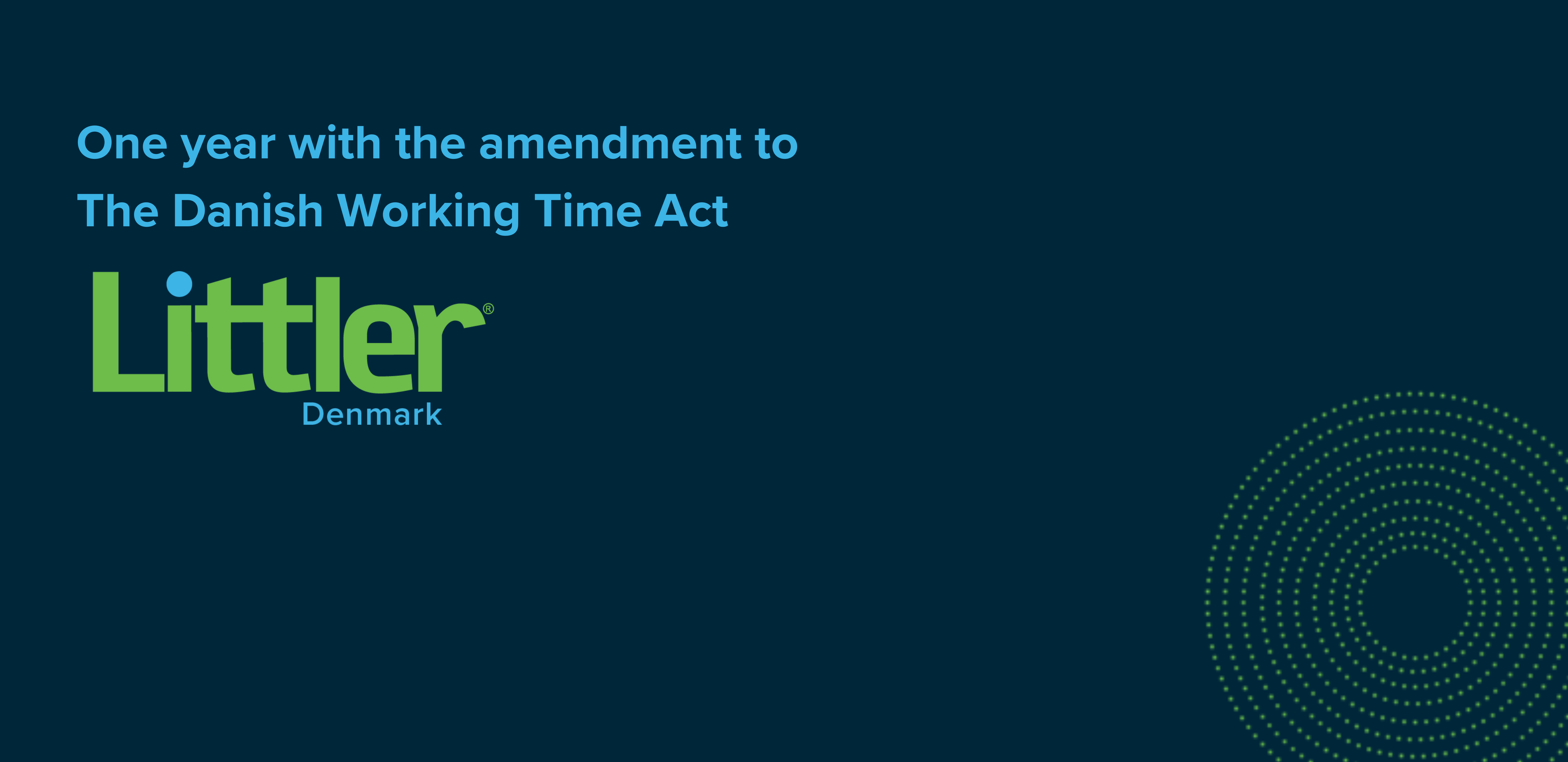 One year with the amendment to the Danish Working Hours Act – what has happened?