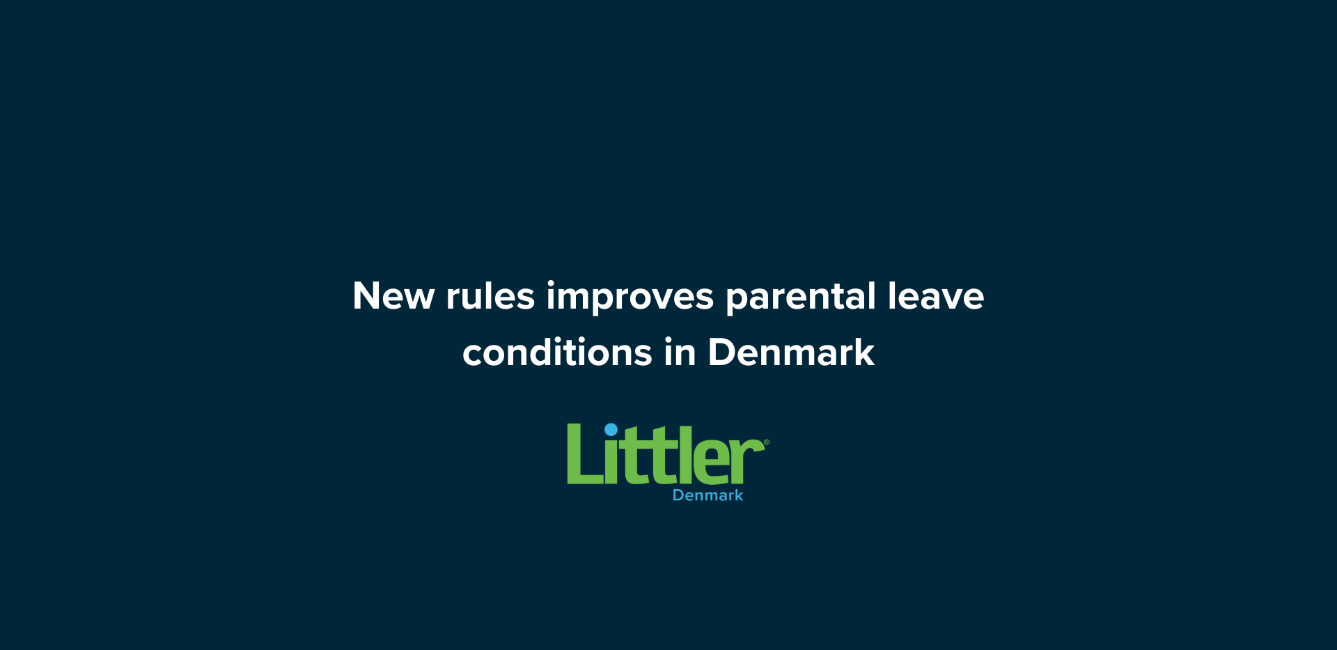 Improved parental leave conditions for parents of hospitalized newborns & extended right to benefits during bereavement leave