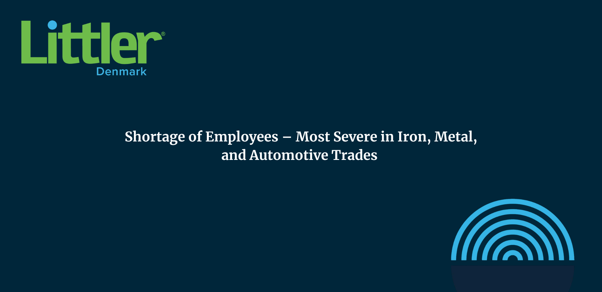 Shortage of Employees – Most Severe in Iron, Metal, and Automotive Trades